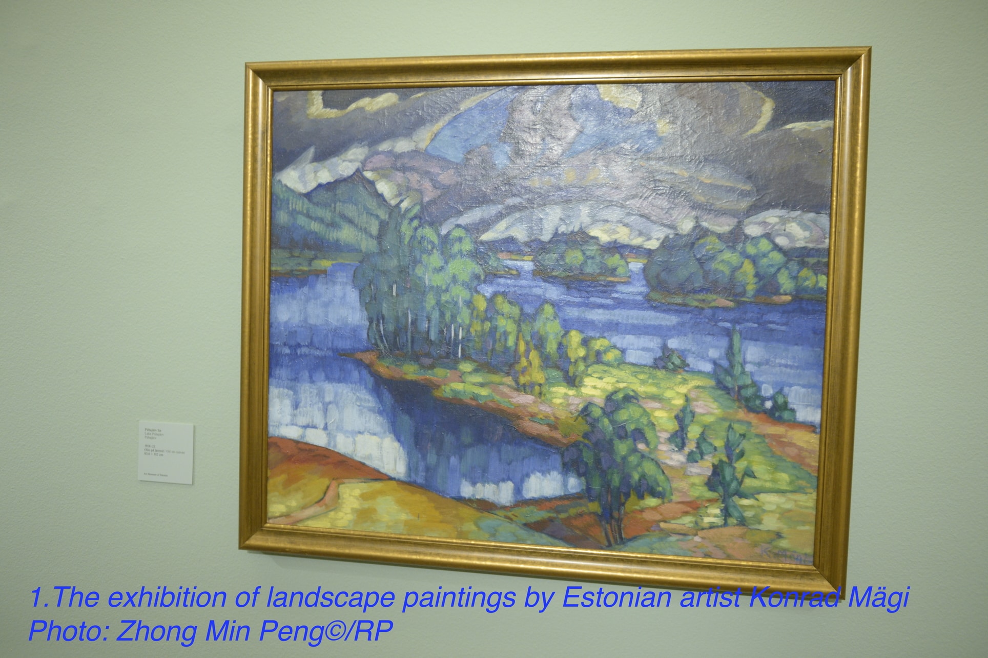 1.The exhibition of landscape paintings by Estonian artist Konrad Mägi